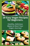 Book cover for 19 Easy Vegan Recipes for Beginners.