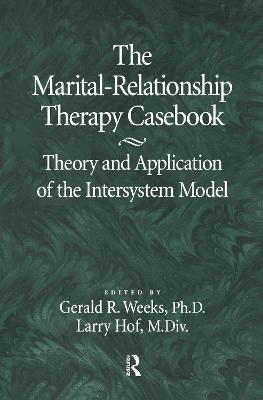 Book cover for The Marital-Relationship Therapy Casebook