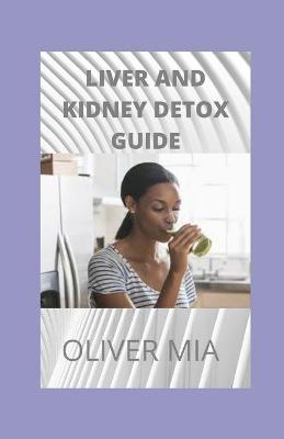 Book cover for Liver And Kidney Detox Guide