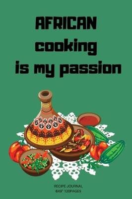 Book cover for African Cooking is my passion