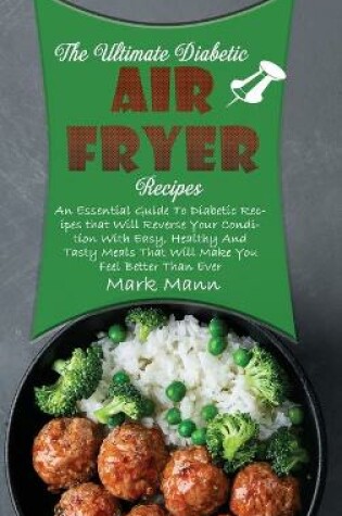 Cover of The Ultimate Diabetic Air Fryer Recipes