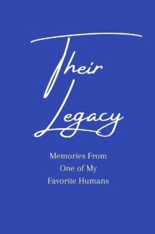 Cover of Their Legacy Journal