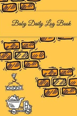 Cover of Baby Daily Log Book