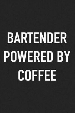 Cover of Bartender Powered by Coffee