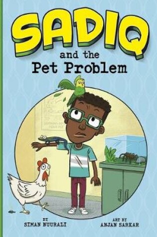Cover of Sadiq and the Pet Problem