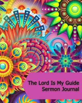 Book cover for The Lord Is My Guide Sermon Journal