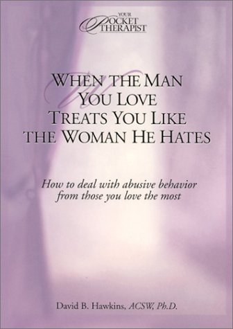 Cover of When the Man You Love Treats You Like the Woman He Hates