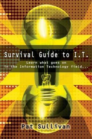 Cover of Survival Guide to I.T.