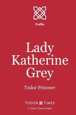 Cover of Lady Katherine Grey