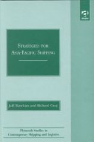 Cover of Strategies for Asia-Pacific Shipping
