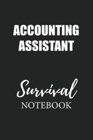 Cover of Accounting Assistant Survival Notebook