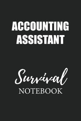 Book cover for Accounting Assistant Survival Notebook