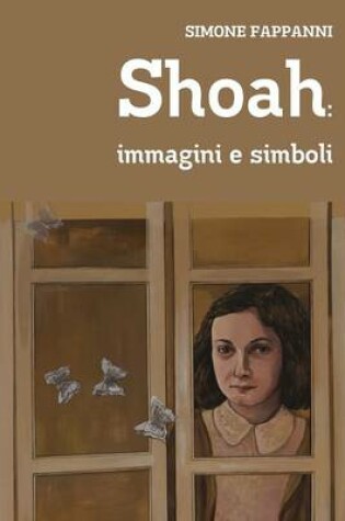 Cover of Shoah: Immagini e Simboli