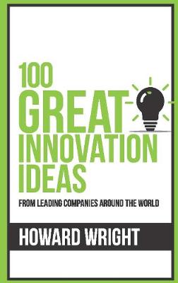 Book cover for 100 Great Innovation Ideas