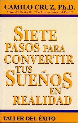 Book cover for 7 Pasos Para Convertir Us Suenos en Realidad