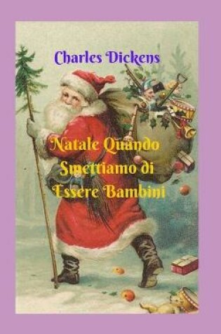 Cover of Natale Quando Smettiamo di Essere Bambini