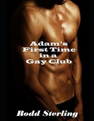 Book cover for Adam's First Time in a Gay Club