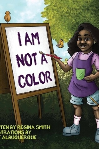 Cover of I Am Not A Color