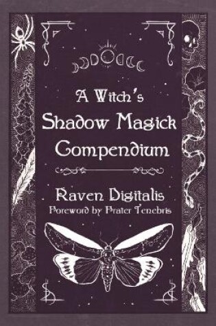 Cover of A Witch's Shadow Magick Compendium