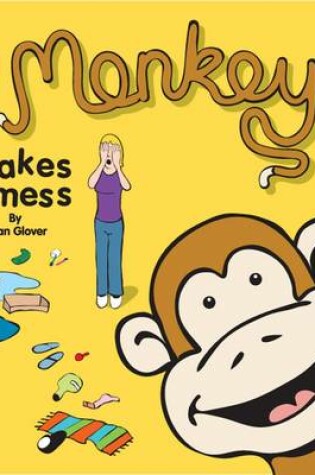 Cover of Monkey Makes a Mess