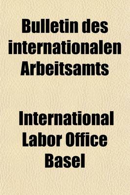 Book cover for Bulletin Des Internationalen Arbeitsamts (Volume 6)