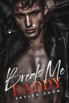 Book cover for Break Me Daddy