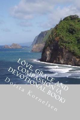 Book cover for Love, Grace and Compassion (A Devotional Book)