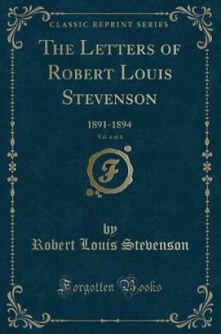 Cover of The Letters of Robert Louis Stevenson, Vol. 4 of 4