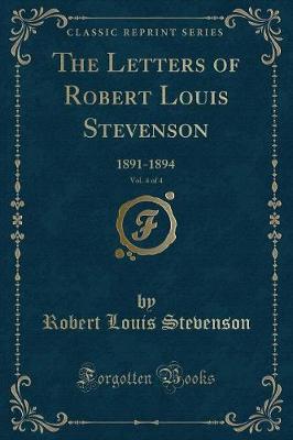 Book cover for The Letters of Robert Louis Stevenson, Vol. 4 of 4