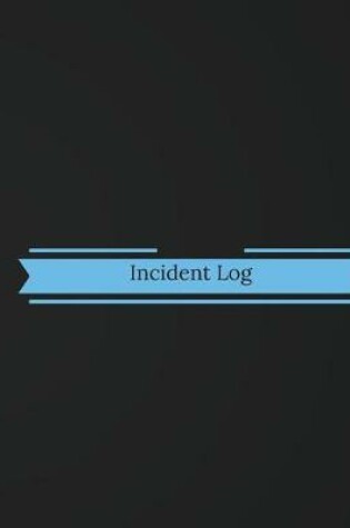Cover of Incident Log