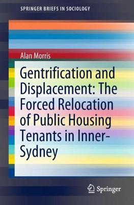Book cover for Gentrification and Displacement: The Forced Relocation of Public Housing Tenants in Inner-Sydney