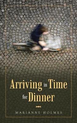 Book cover for Arriving in Time for Dinner