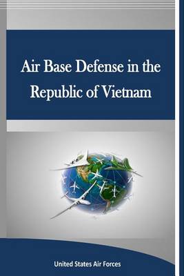 Book cover for Air Base Defense in the Republic of Vietnam