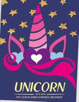 Book cover for unicorn 2020-2024 five year planner Schedule Organizer