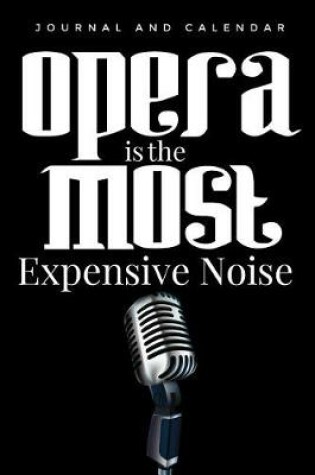 Cover of Opera Is the Most Expensive Noise