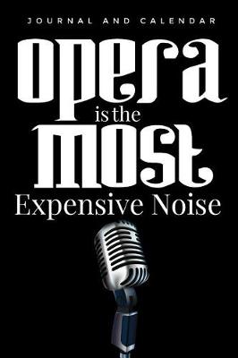 Book cover for Opera Is the Most Expensive Noise