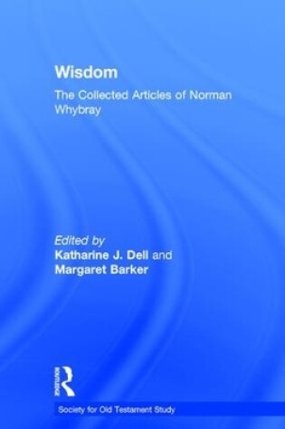 Cover of Wisdom: The Collected Articles of Norman Whybray