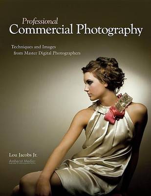 Book cover for Professional Commercial Photography: Techniques and Images from Master Digital Photographers