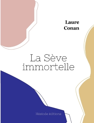 Book cover for La Sève immortelle