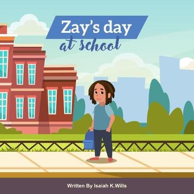 Cover of Zay's Day at School