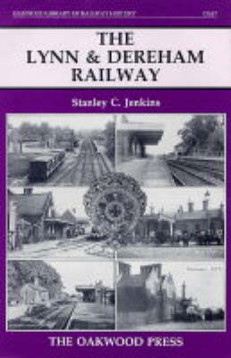 Book cover for The Lynn and Dereham Railway