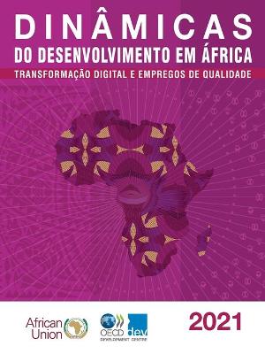 Book cover for Din�micas Do Desenvolvimento Em �frica 2021 Transforma��o Digital E Empregos de Qualidade