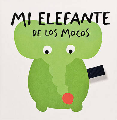 Cover of Mi Elefante de Los Mocos