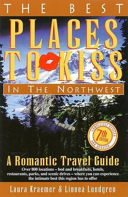 Book cover for Best Places to Kiss in the Northwest 7th Ed