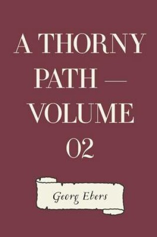 Cover of A Thorny Path - Volume 02