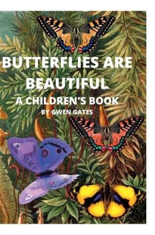 Cover of Butterflies Are Beautiful