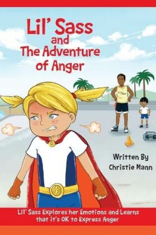 Cover of Lil' Sass and The Adventure of Anger