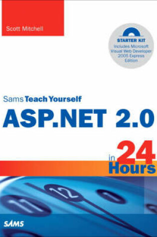 Cover of Sams Teach Yourself ASP.NET 2.0 in 24 Hours, Complete Starter Kit