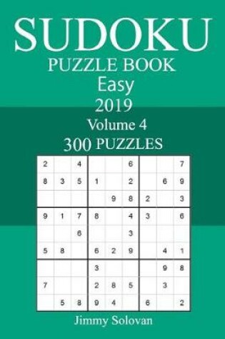 Cover of 300 Easy Sudoku Puzzle Book 2019