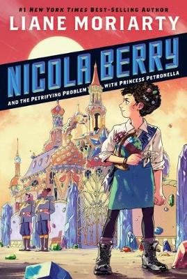 Book cover for Nicola Berry and the Petrifying Problem with Princess Petronella #1